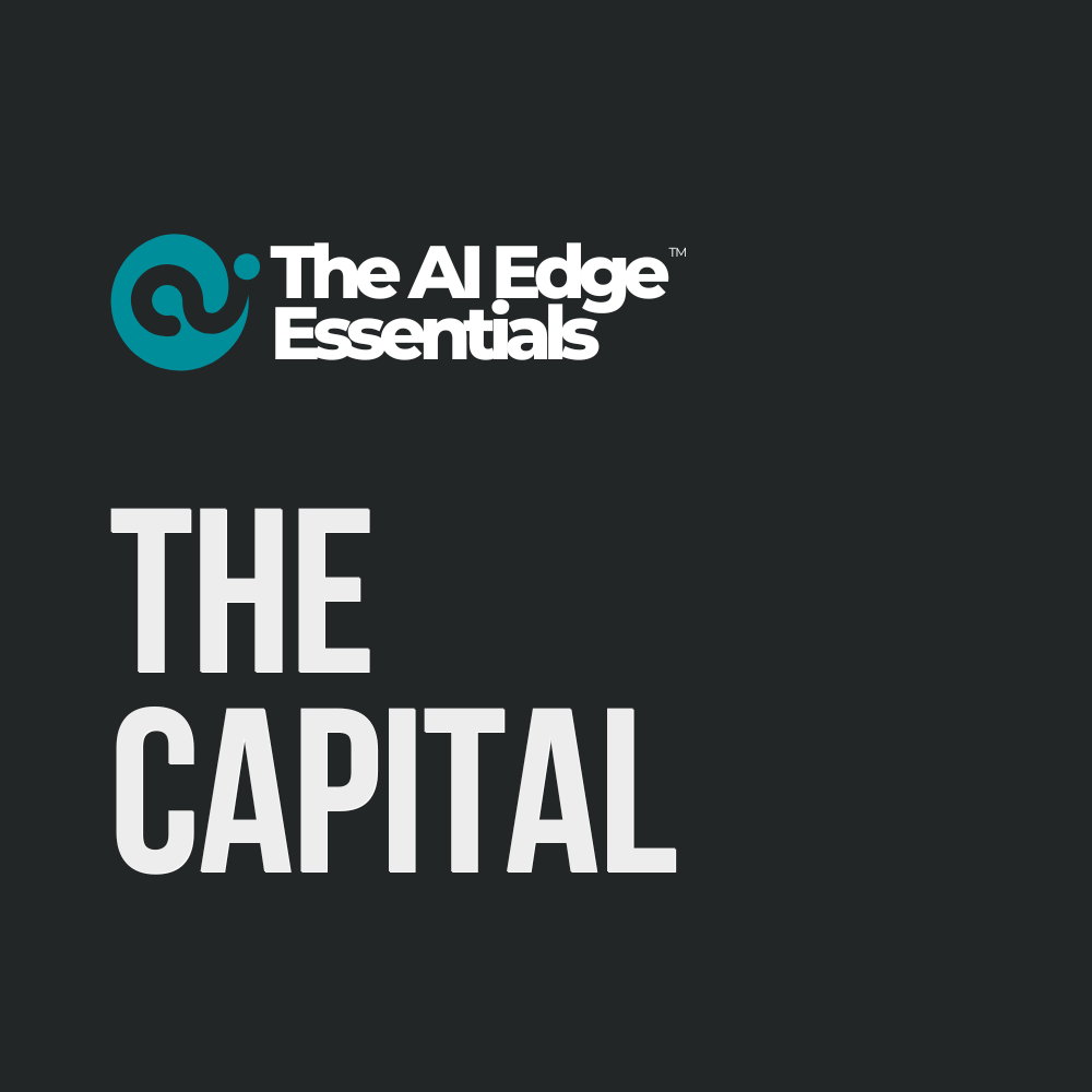 The AI Edge Essentials-The Capital