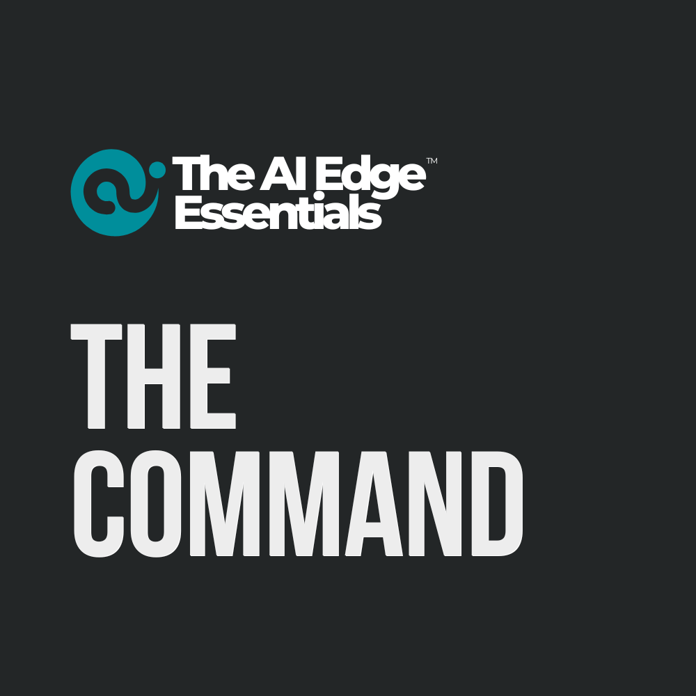 The AI Edge Essentials-The Command