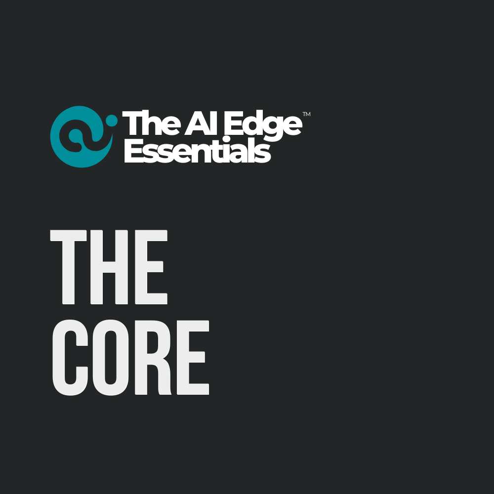 The AI Edge Essentials-The Core